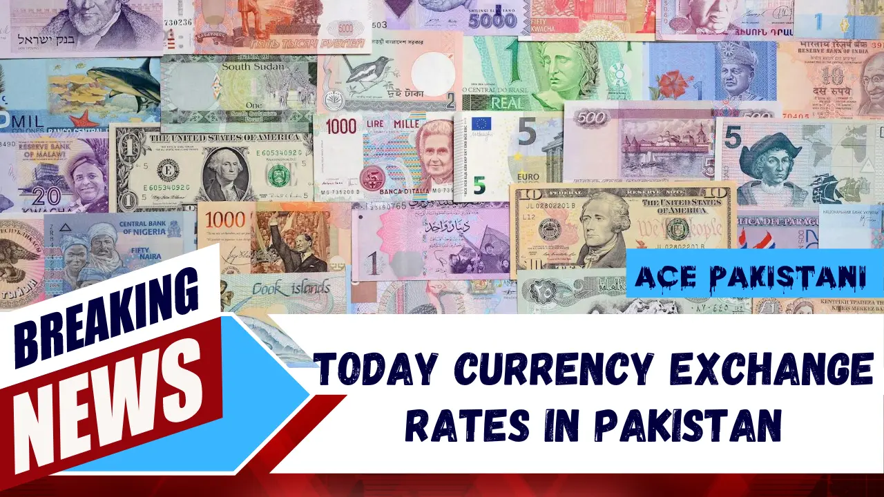 Today Currency Exchange Rates in Pakistan